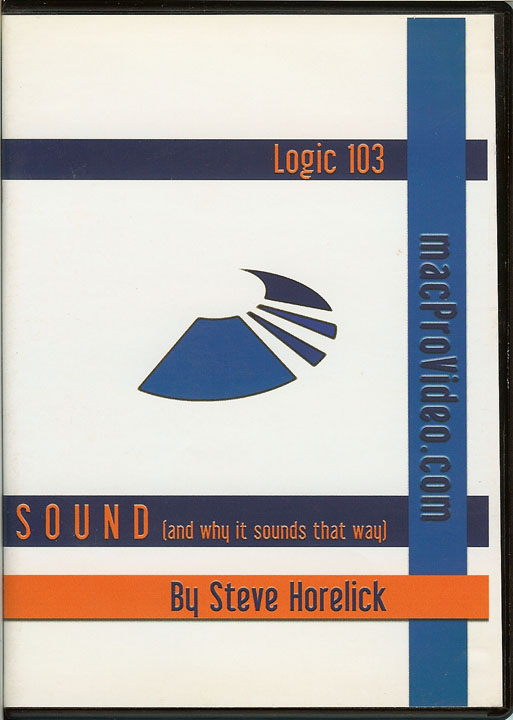 MacProVideo Logic 103 Sound & Why It Sounds That Way DVDRom Used