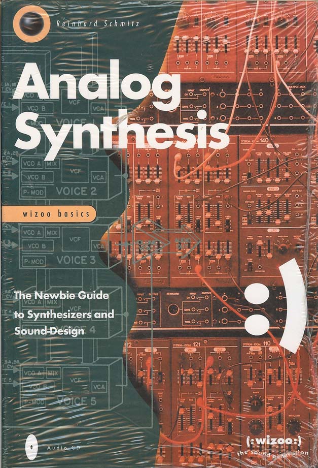 Wizoo Analog Synthesis The Newbie Guide to Synthesizers & Sound